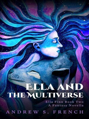 cover image of Ella and the Multiverse